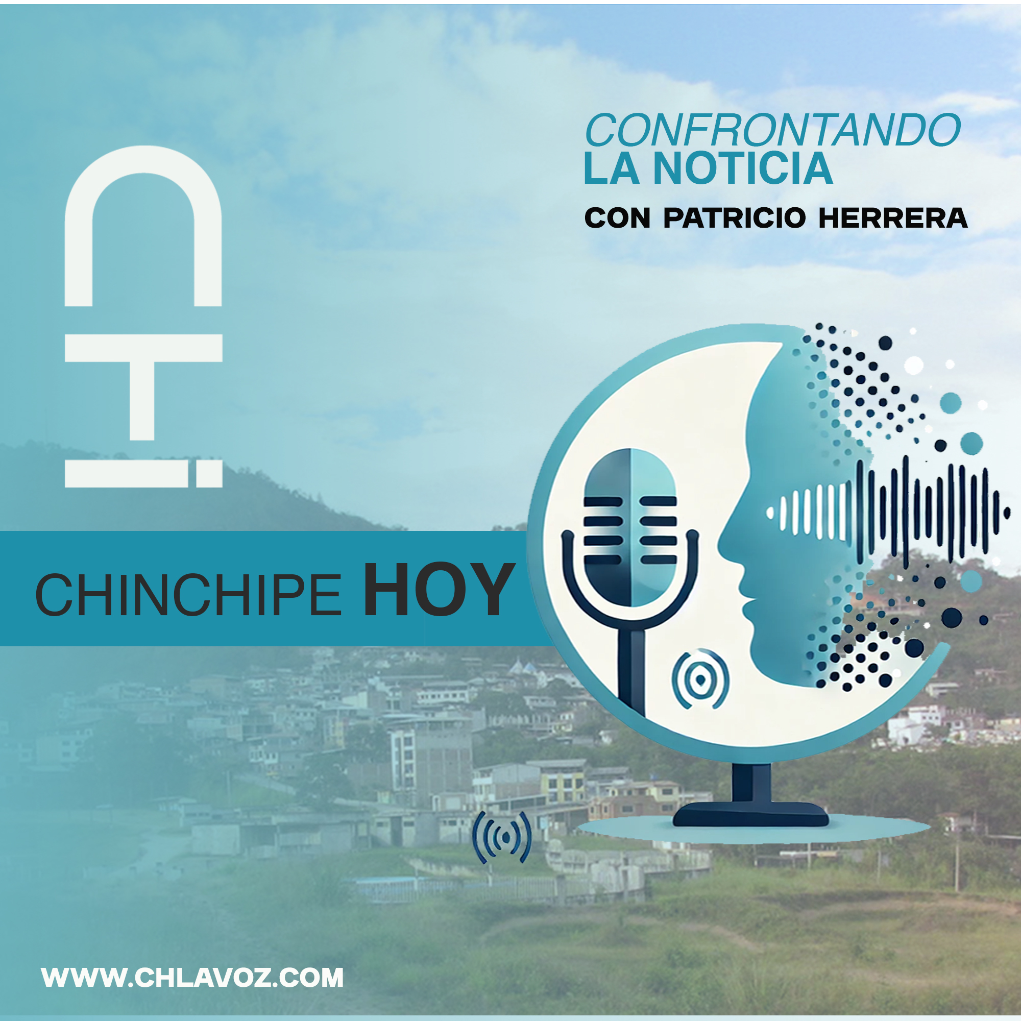 Confrontando la noticia. Chinchipe HOY [PODCAST #6] Crédito para concluir el IV Eje Via